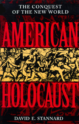 Olocausto americano: La conquista del Nuovo Mondo by David E. Stannard
