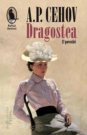 Dragostea: 12 povestiri by A.P. Cehov, A.P. Cehov