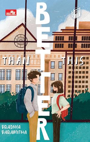 Better Than This by Pradnya Paramitha