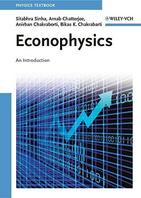 Econophysics by Sitabhra Sinha, Arnab Chatterjee, Anirban Chakraborti