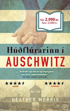 Húðflúrarinn í Auschwitz by Heather Morris