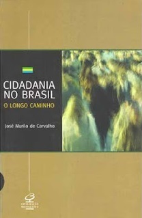 Cidadania no Brasil: o longo caminho by José Murilo de Carvalho