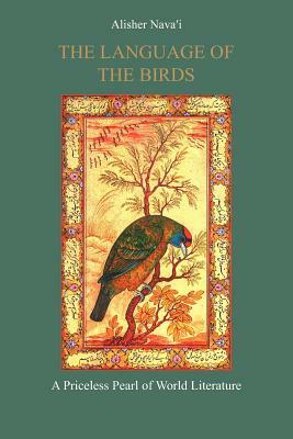 The Language of the Birds by Alisher Nava'i, Alisher Navoii