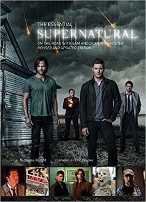 The Essential Supernatural: On the Road with Sam and Dean Winchester by Nicholas Knight