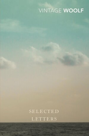 Selected Letters by Virginia Woolf