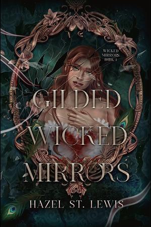 Gilded Wicked Mirrors by Hazel St. Lewis