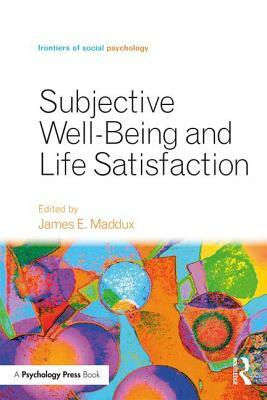 Subjective Well-Being and Life Satisfaction by 