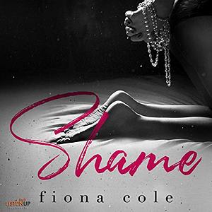 Shame by Fiona Cole