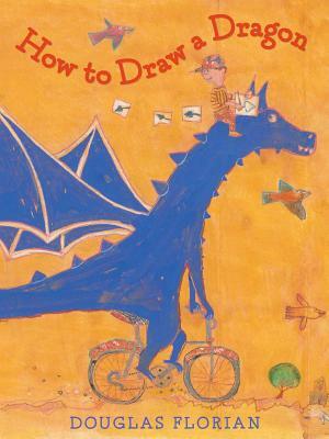 How to Draw a Dragon by Douglas Florian