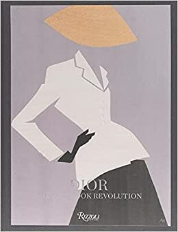 Dior: The New Look Revolution by Raf Simons, Florence Müller, Laurence Benaïm, Pierre Cardin