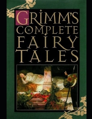 Grimm"s Complete Fairy Tales by Jacob Grimm