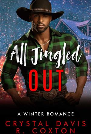 All Jingled Out: A Winter Romance by Crystal Davis