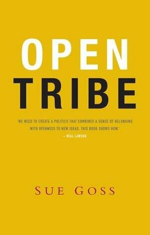 The Open Tribe by Sue Goss