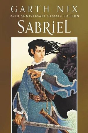 Sabriel 25th Anniversary Edition by Garth Nix