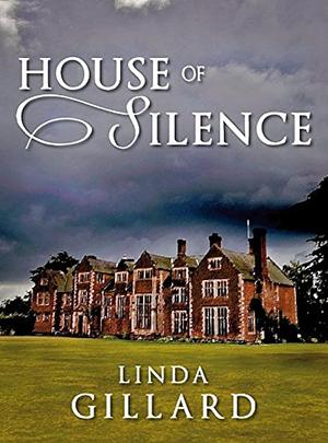 House of Silence by Linda Gillard