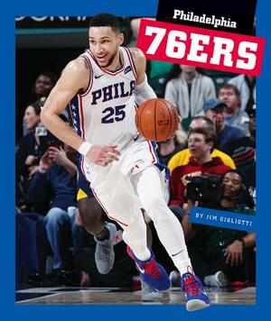 Philadelphia 76ers by Jim Gigliotti