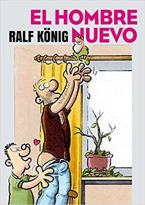 HOMBRE NUEVO EL by Ralf König