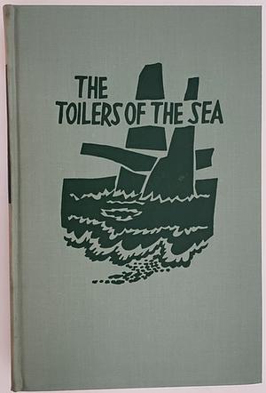 The Toilers of the Sea by Victor Hugo