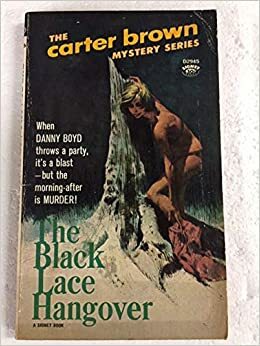 The Black Lace Hangover by Carter Brown