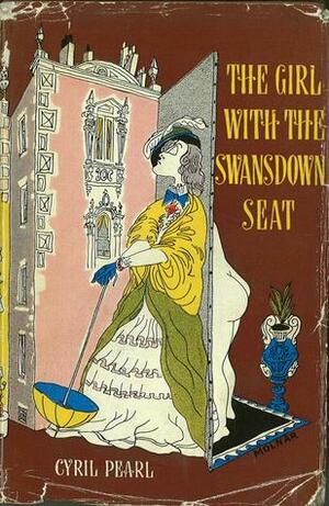 The Girl with the Swansdown Seat by Cyril Pearl