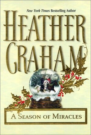 A Season Of Miracles by Heather Graham