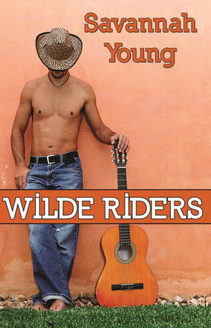 Wilde Riders by Savannah Young, Karen Mueller Bryson