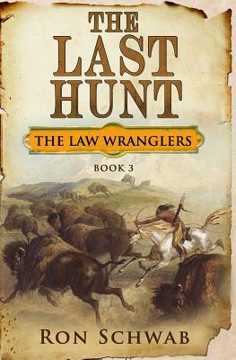 The Last Hunt by Ron Schwab