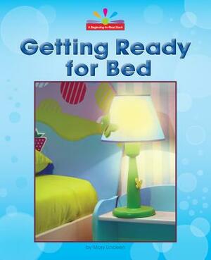 Getting Ready for Bed by Mary Lindeen