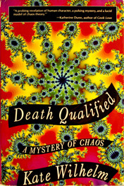 Death Qualified - A Mystery of Chaos by Kate Wilhelm