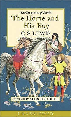 The Horse and His Boy by C.S. Lewis