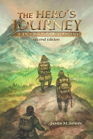 The Hero's Journey: Second Edition by James Spahn