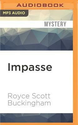Impasse by Royce Scott Buckingham