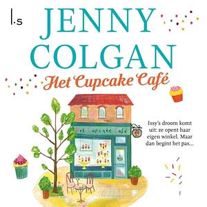 Het Cupcake Café by Jenny Colgan