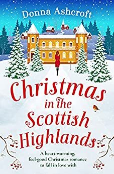 Christmas in the Scottish Highlands by Donna Ashcroft