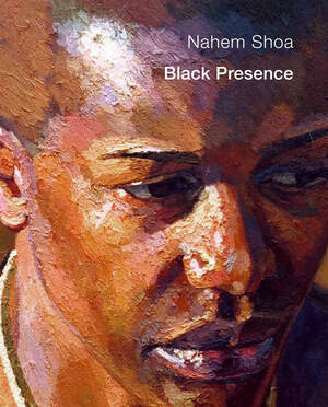 Black Presence by Nahem Shoa