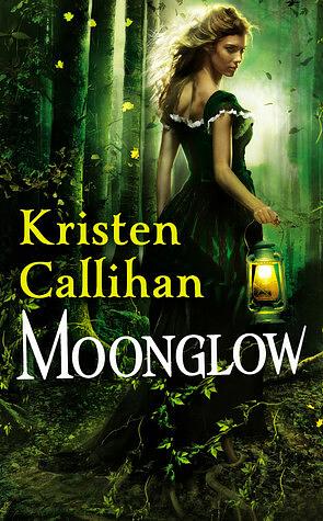 Moonglow by Kristen Callihan