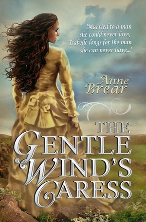 The Gentle Wind's Caress by AnneMarie Brear