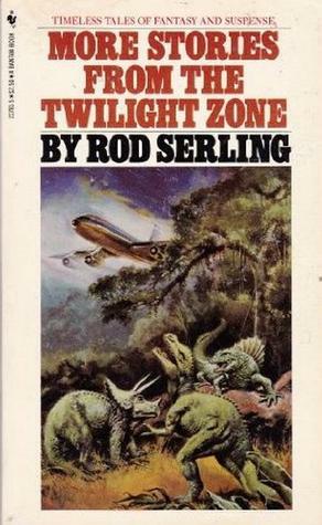 More Stories from the Twilight Zone by Rod Serling