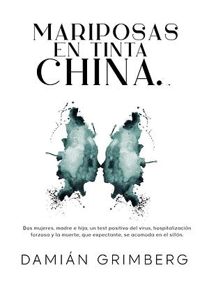 Mariposas en tinta china by Damian Grimberg, Damian Grimberg