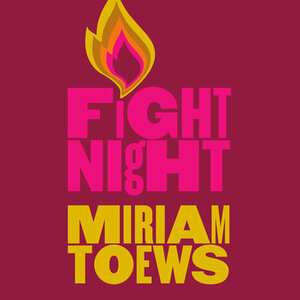 Fight Night by Miriam Toews