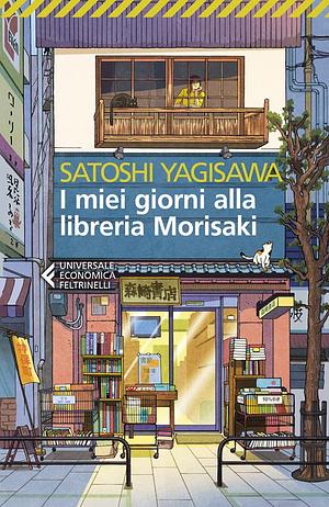 I miei giorni alla libreria Morisaki by Satoshi Yagisawa