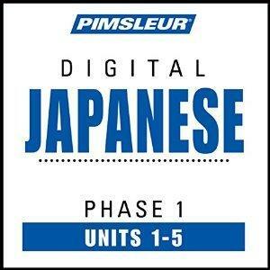 Japanese Phase 1, Unit 01-05: Learn to Speak and Understand Japanese with Pimsleur Language Programs by Pimsleur Language Programs, Paul Pimsleur