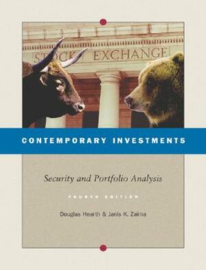 Contemporary Investments: Security and Portfolio Analysis by Douglas Hearth, Janis K. Zaima