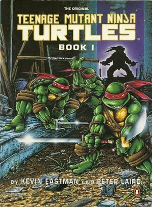 Teenage Mutant Ninja Turtles, Book I by Kevin Eastman