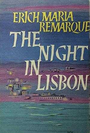 Night in Lisbon by Erich Maria Remarque