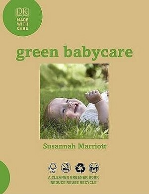 Green Babycare by Susannah Marriott