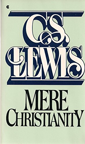 Mere Christianity by C.S. Lewis