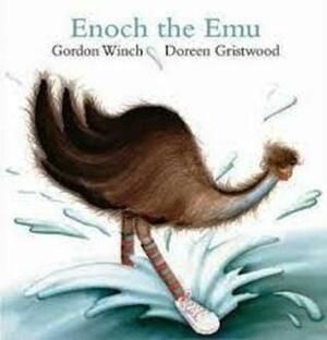 Enoch The Emu by Doreen Gristwood, Gordon Winch
