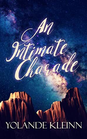 An Intimate Charade by Yolande Kleinn