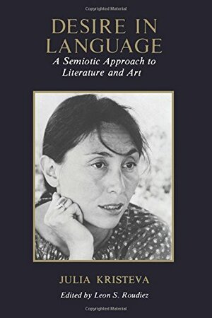 Desire in Language by Julia Kristeva